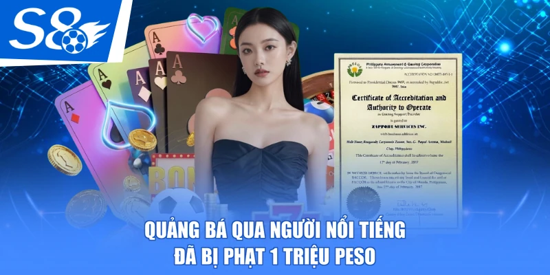 Quảng bá qua người nổi tiếng đã bị phạt 1 triệu peso